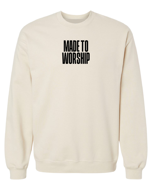 Made to Worship Sweatshirt
