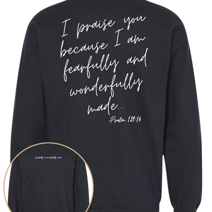 Fearfully and Wonderfully Made Sweatshirt
