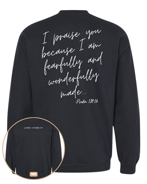 Fearfully and Wonderfully Made Sweatshirt