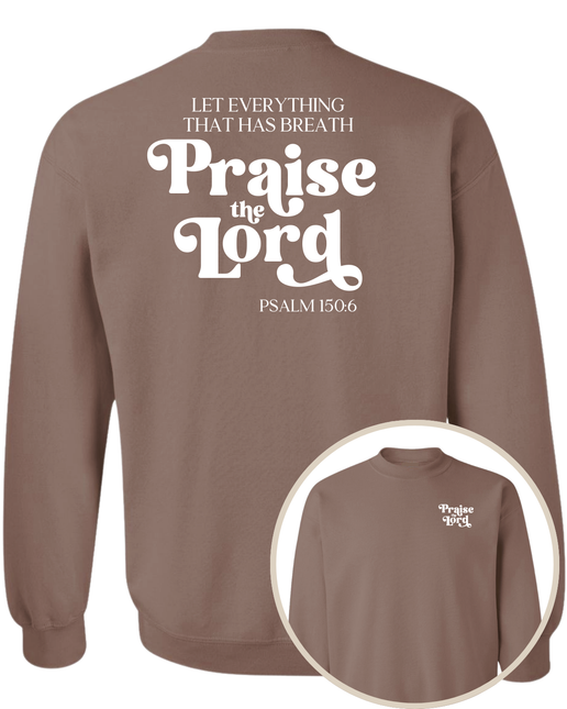 Praise The Lord Sweatshirt