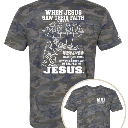 When Jesus Saw Their Faith | Mat Carriers Tee