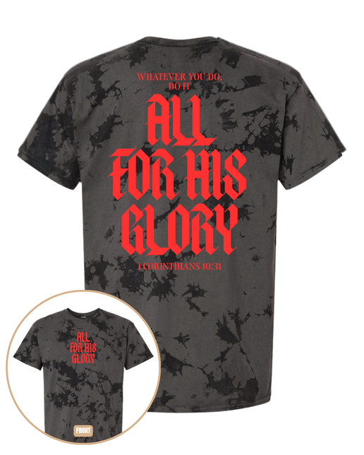 All For His Glory Tee