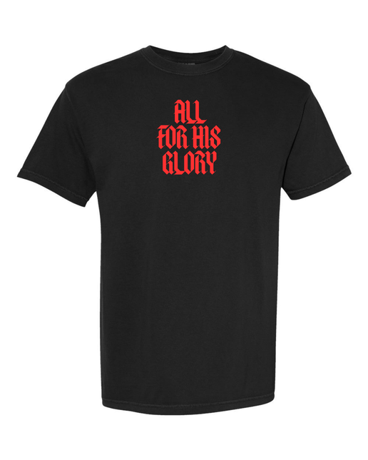 All For His Glory Tee