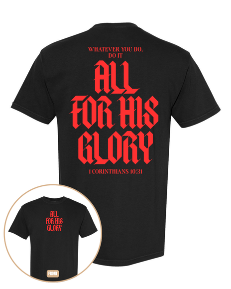 All For His Glory Tee