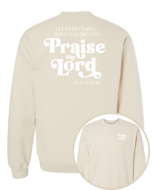 Praise The Lord Sweatshirt