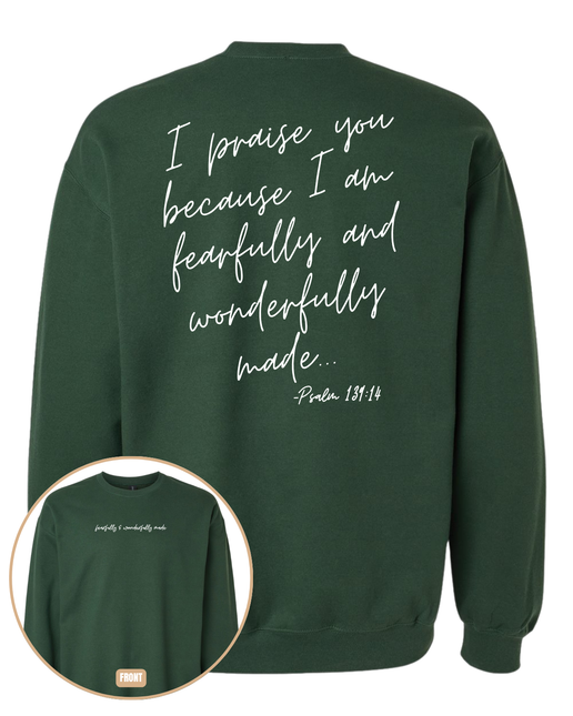 Fearfully and Wonderfully Made Sweatshirt