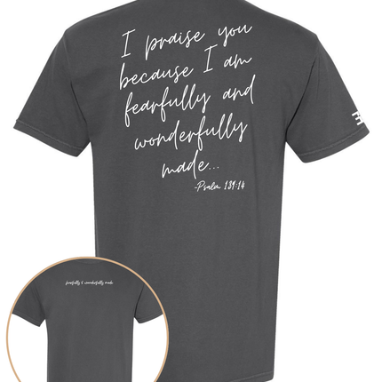 Fearfully and Wonderfully Made Tee