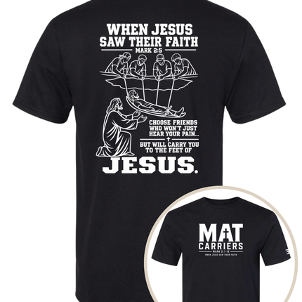 Mat Carriers - Carry Them to Jesus Tee