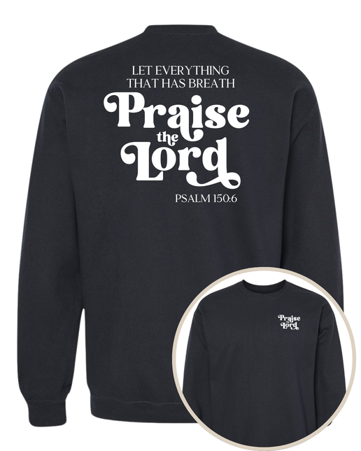 Praise The Lord Sweatshirt