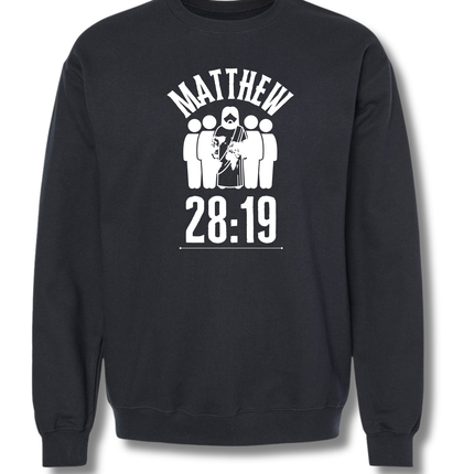 Matthew 28:19 Sweatshirt