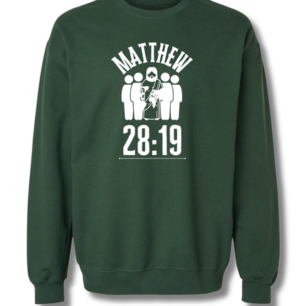 Matthew 28:19 Sweatshirt