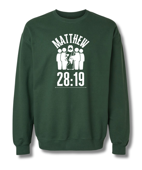 Matthew 28:19 Sweatshirt