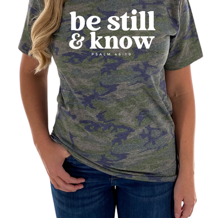 Be Still and Know Tee