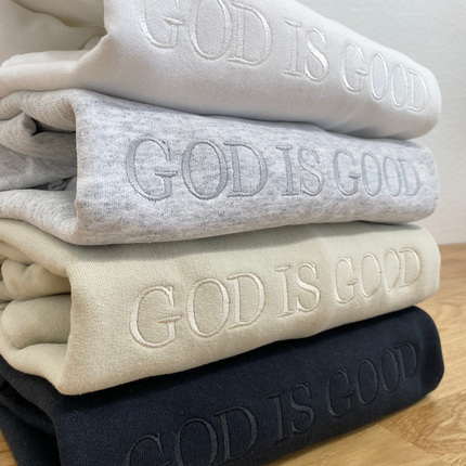 GOD IS GOOD Embroidered Sweatshirt