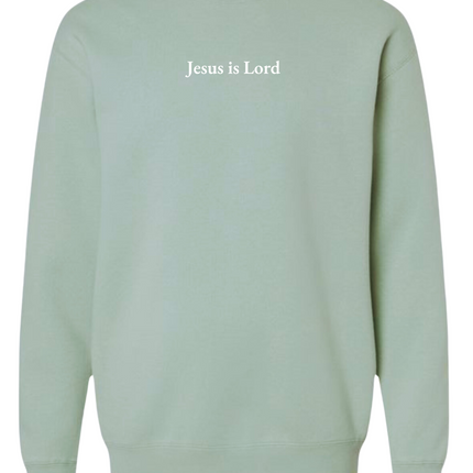 Jesus Is Lord Sweatshirt