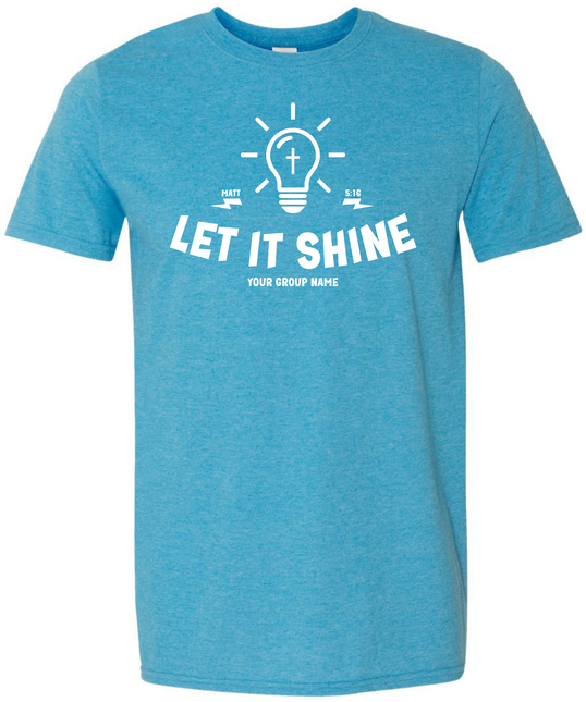 Let It Shine Church Tee #149