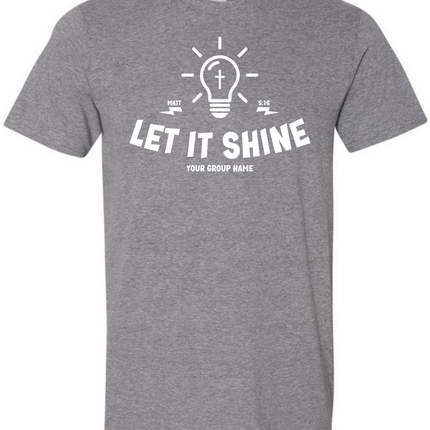 Let It Shine Church Tee #149