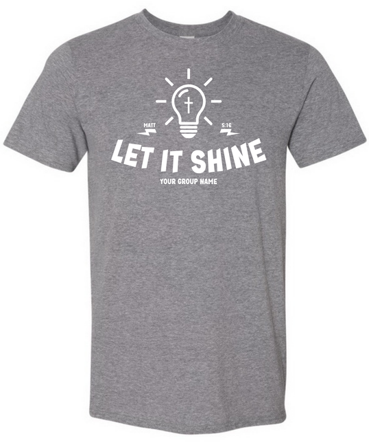 Let It Shine Church Tee #149