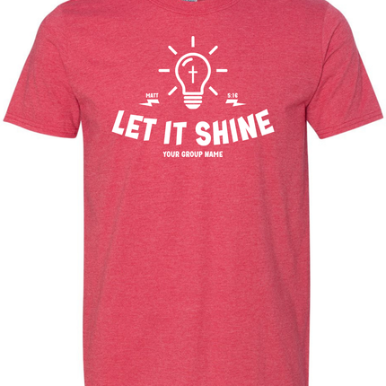 Let It Shine Church Tee #149