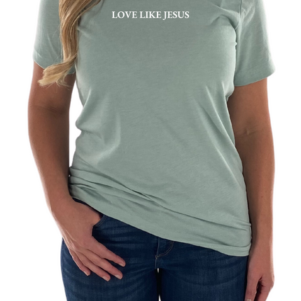 Love Like Jesus Womens T-Shirt