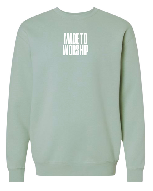 Made to Worship Sweatshirt