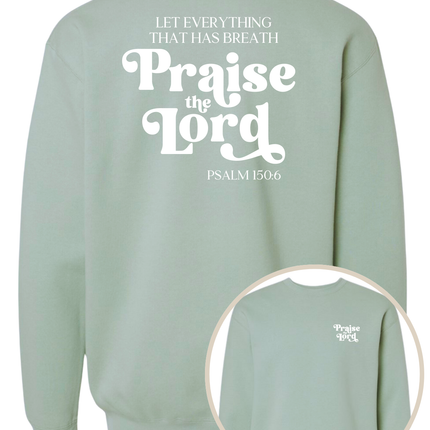 Praise The Lord Sweatshirt