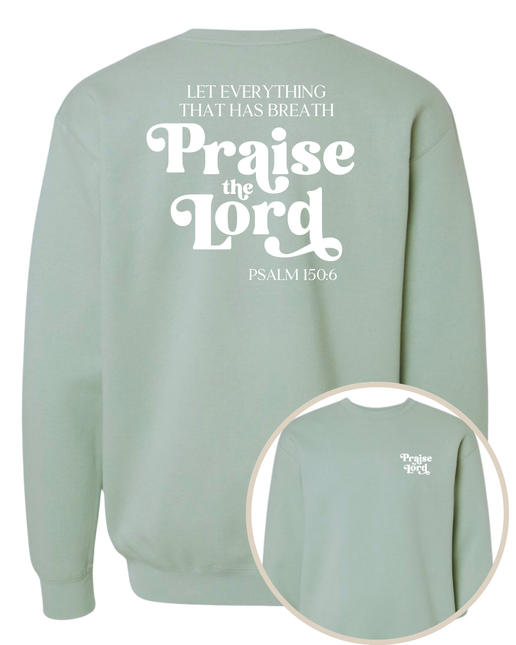 Praise The Lord Sweatshirt