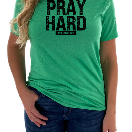 Pray Hard Womens Tee