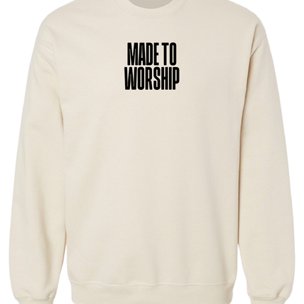 Made to Worship Sweatshirt