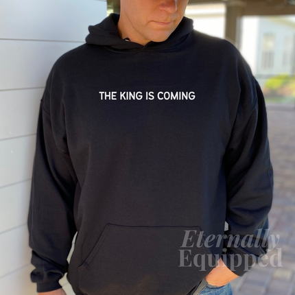 The King Is Coming Fleece Hoodie